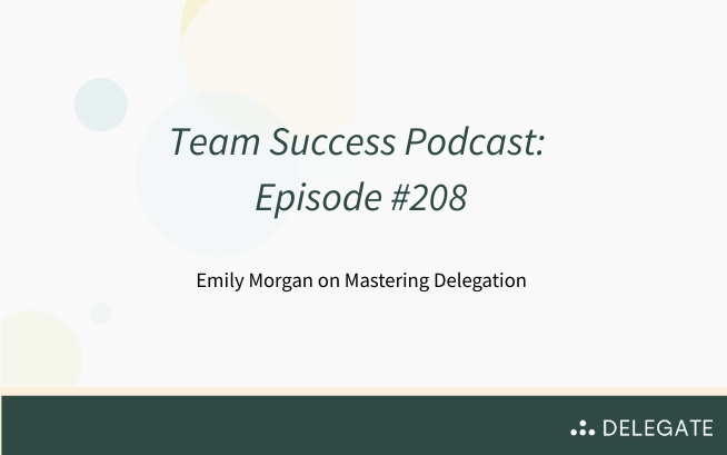 Podcast - Team Success: Mastering Delegation